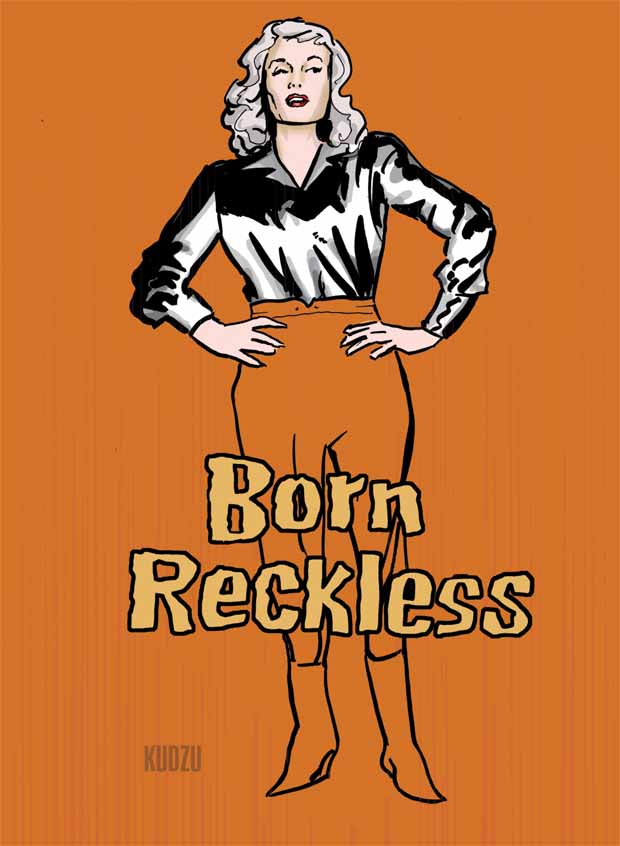 Born Reckless Movie Poster by Kudzu